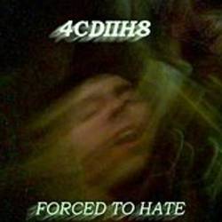 Forced to Hate